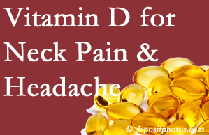 San Jose neck pain and headache may benefit from vitamin D deficiency adjustment.